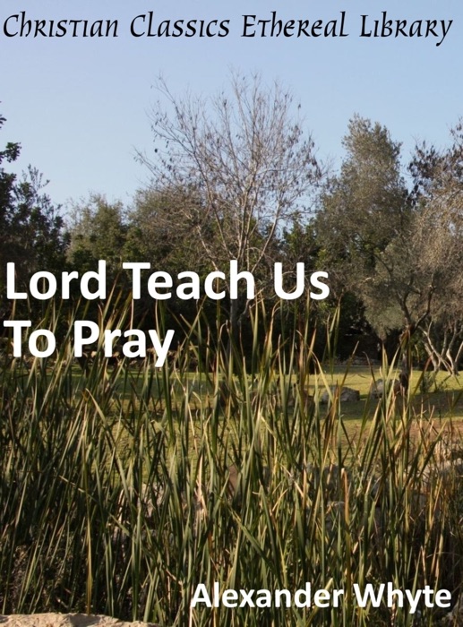 Lord Teach Us To Pray