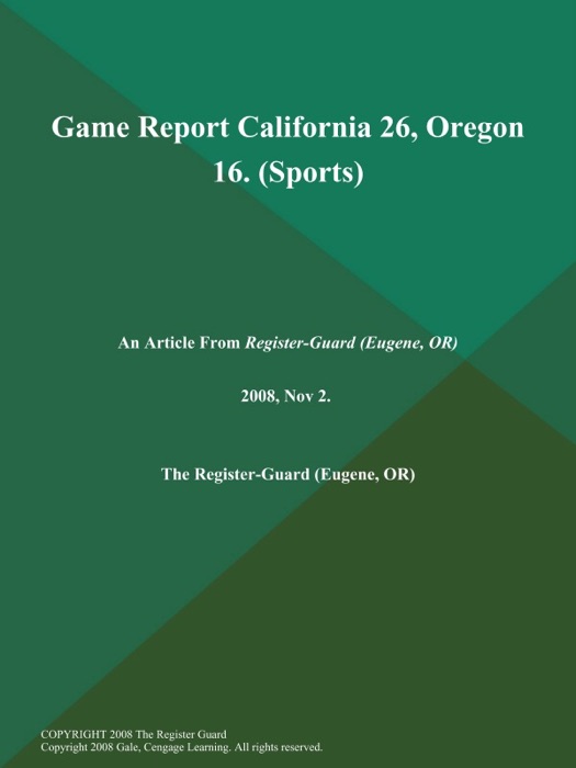 Game Report California 26, Oregon 16 (Sports)