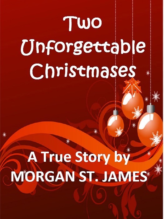 Two Unforgettable Christmases