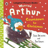 Worried Arthur: Countdown to Christmas Ladybird Picture Books - Joan Stimson & Jan Lewis