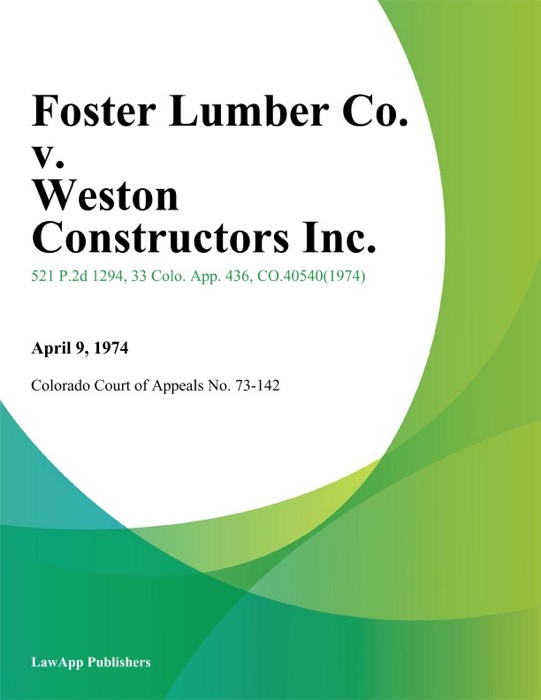 Foster Lumber Co. v. Weston Constructors Inc.