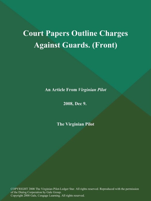Court Papers Outline Charges Against Guards (Front)