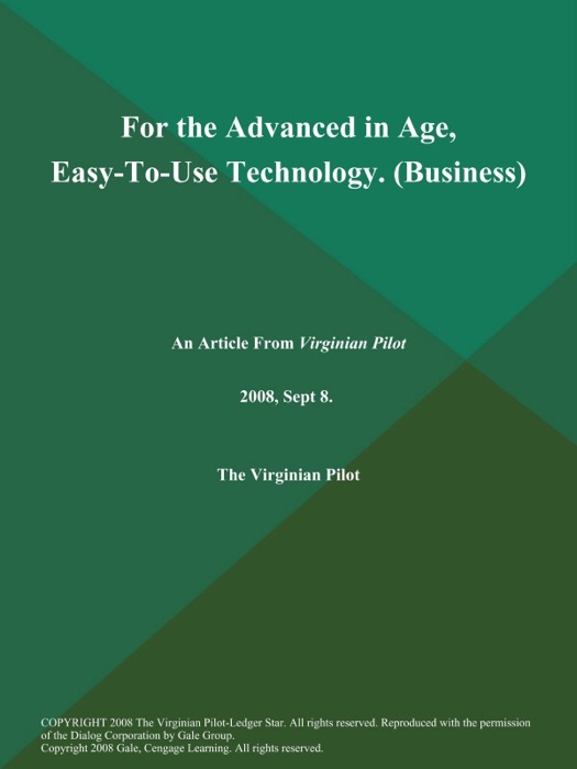 For the Advanced in Age, Easy-To-Use Technology (Business)