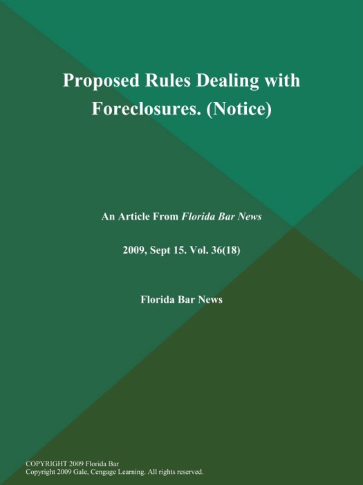 Proposed Rules Dealing with Foreclosures (Notice)