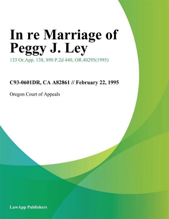 In Re Marriage of Peggy J. Ley