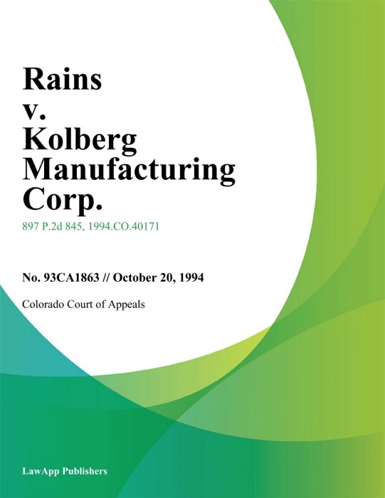 Rains v. Kolberg Manufacturing Corp.