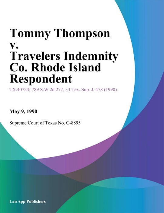 Tommy Thompson v. Travelers Indemnity Co. Rhode Island Respondent