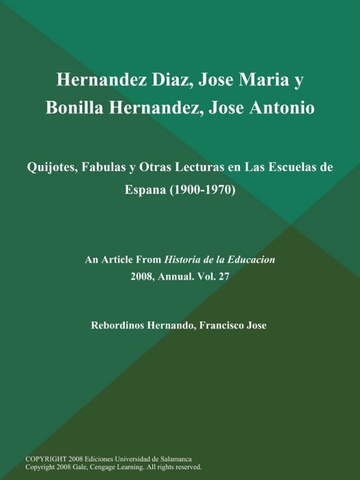 Hernandez Diaz, Jose Maria y Bonilla Hernandez, Jose Antonio: Quijotes, Fabulas y Otras Lecturas en Las Escuelas de Espana (1900-1970)