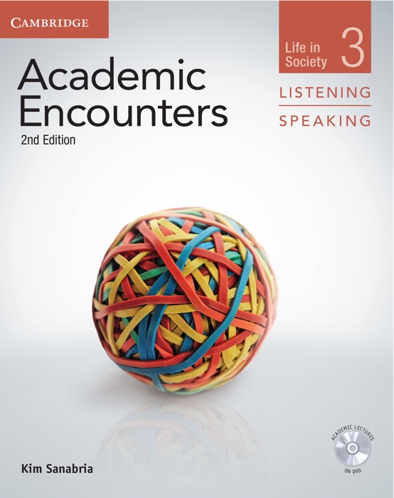 Academic Encounters, 2nd edition Listening/Speaking 3