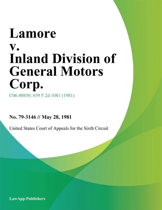 Lamore v. Inland Division of General Motors Corp.