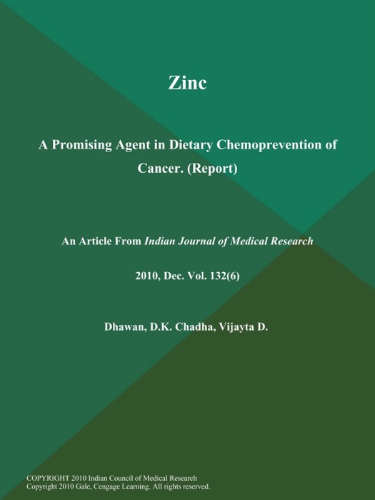 Zinc: A Promising Agent in Dietary Chemoprevention of Cancer (Report)