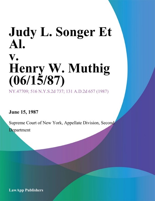 Judy L. Songer Et Al. v. Henry W. Muthig