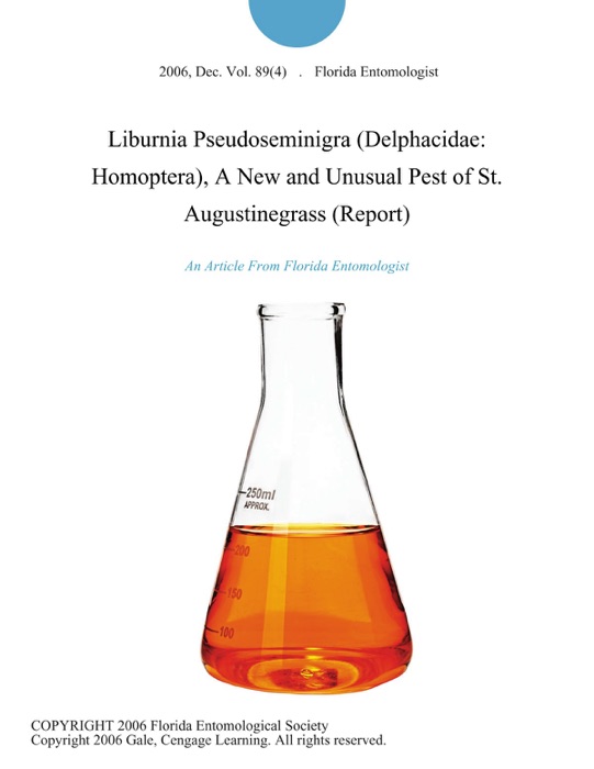 Liburnia Pseudoseminigra (Delphacidae: Homoptera), A New and Unusual Pest of St. Augustinegrass (Report)