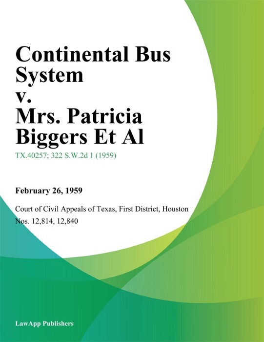 Continental Bus System v. Mrs. Patricia Biggers Et Al