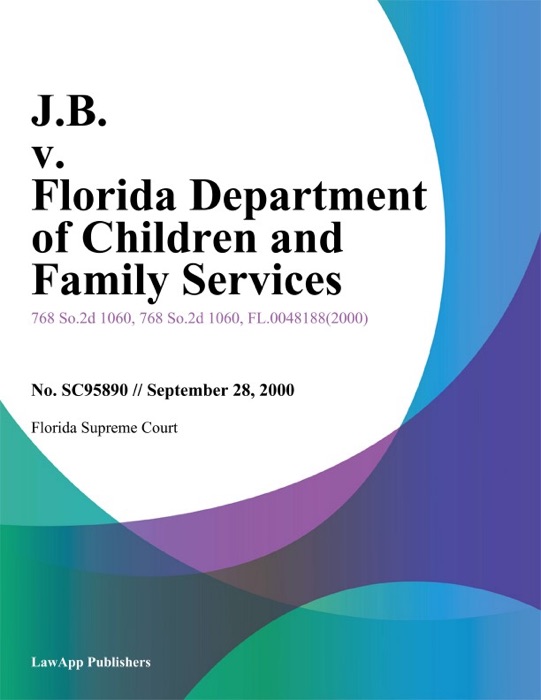 J.B. V. Florida Department Of Children And Family Services