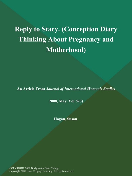 Reply to Stacy (Conception Diary: Thinking About Pregnancy and Motherhood)