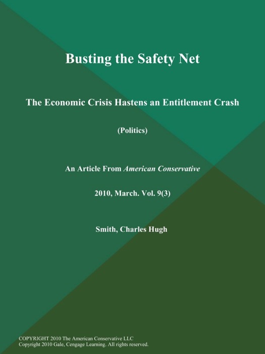 Busting the Safety Net: The Economic Crisis Hastens an Entitlement Crash (Politics)