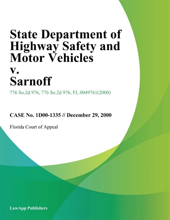 State Department of Highway Safety and Motor Vehicles v. Sarnoff