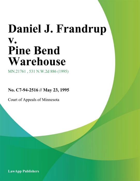 Daniel J. Frandrup v. Pine Bend Warehouse