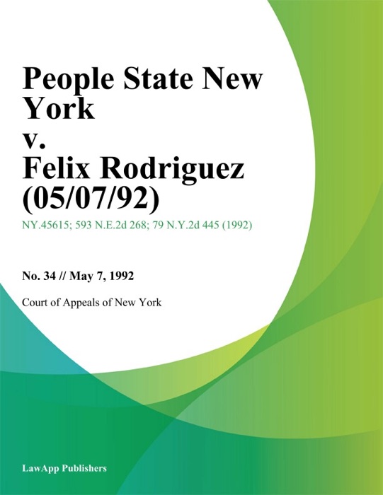 People State New York v. Felix Rodriguez