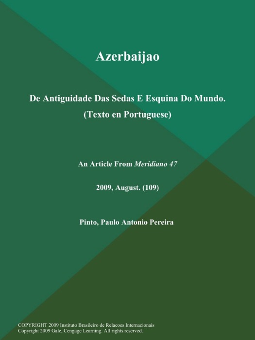 Azerbaijao: De Antiguidade Das Sedas E Esquina Do Mundo (Texto en Portuguese)