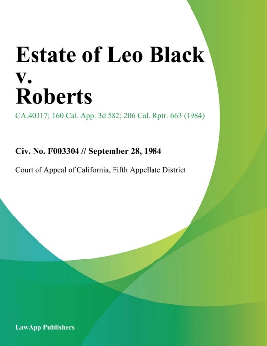 Estate Of Leo Black V. Roberts