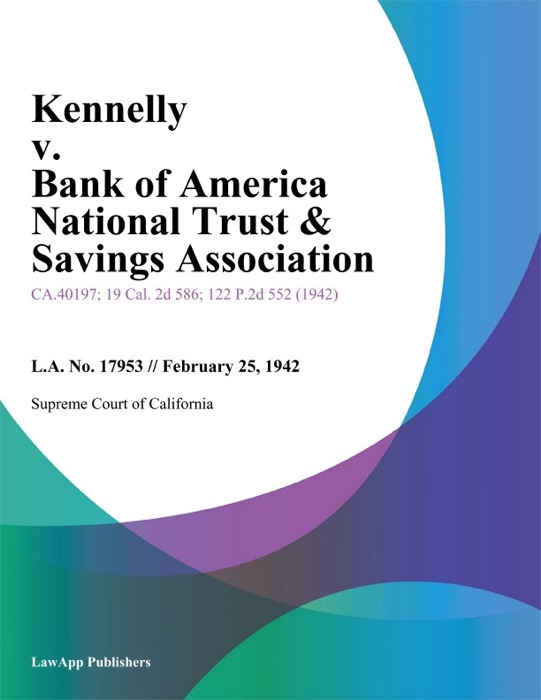 Kennelly v. Bank of America National Trust & Savings Association