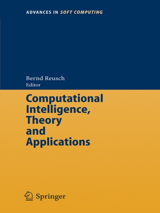 Computational Intelligence, Theory and Applications