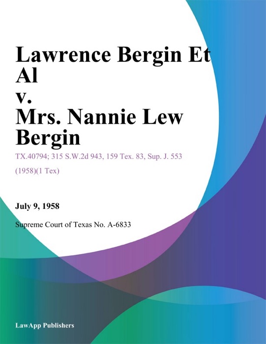 Lawrence Bergin Et Al v. Mrs. Nannie Lew Bergin