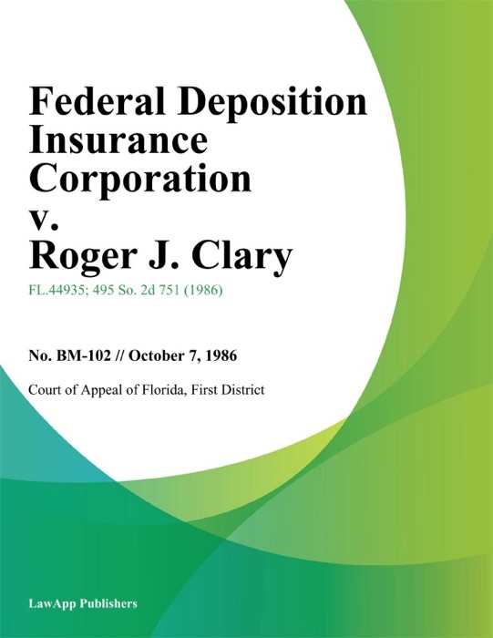 Federal Deposition Insurance Corporation v. Roger J. Clary