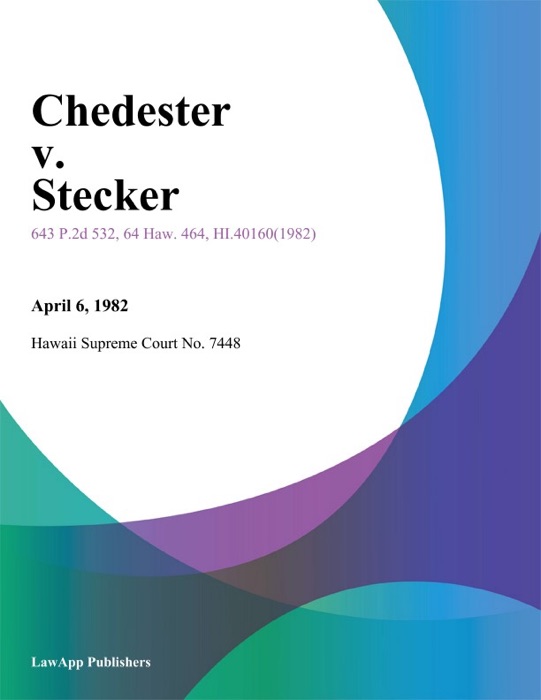 Chedester V. Stecker