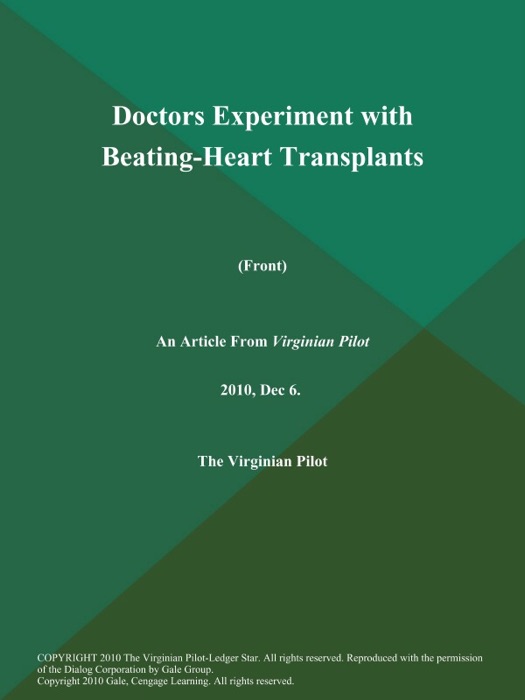 Doctors Experiment with Beating-Heart Transplants (Front)