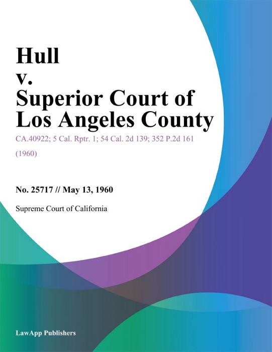 Hull V. Superior Court Of Los Angeles County