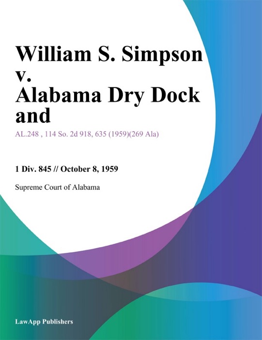 William S. Simpson V. Alabama Dry Dock And