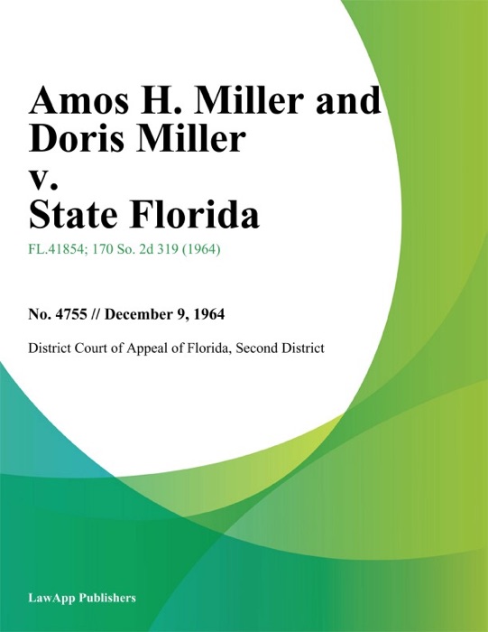 Amos H. Miller and Doris Miller v. State Florida