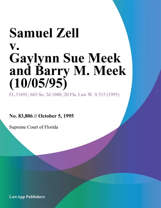 Samuel Zell v. Gaylynn Sue Meek and Barry M. Meek