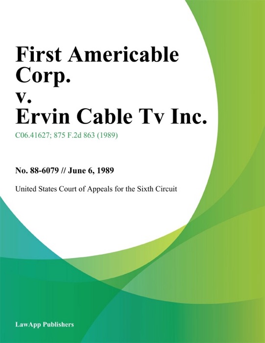 First Americable Corp. v. Ervin Cable Tv Inc.