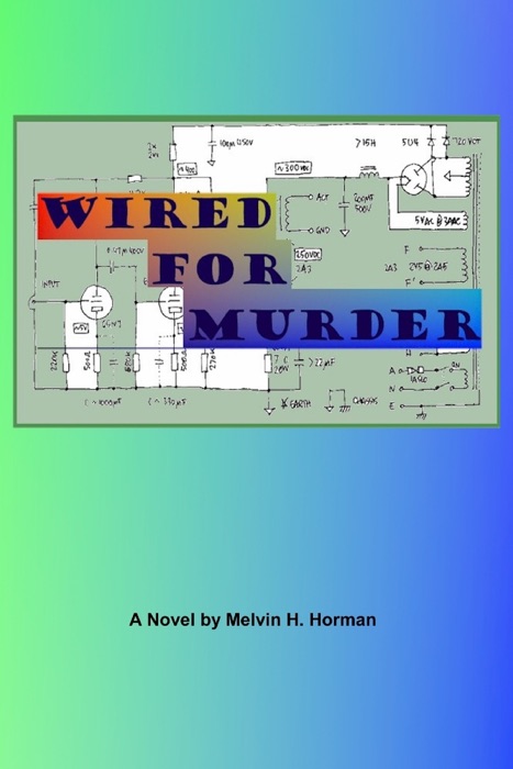 Wired For Murder