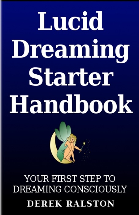 Lucid Dreaming Starter Handbook