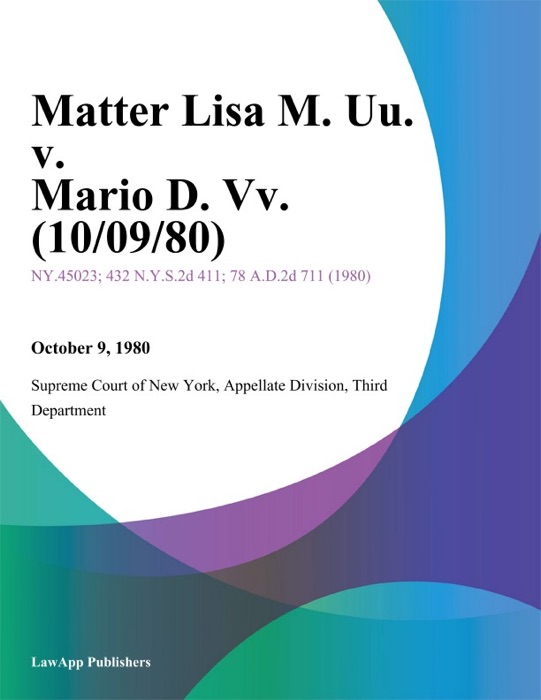 Matter Lisa M. Uu. v. Mario D. Vv.