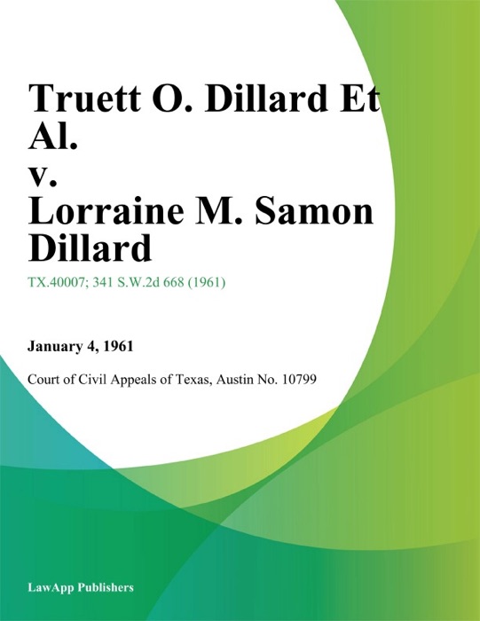 Truett O. Dillard Et Al. v. Lorraine M. Samon Dillard