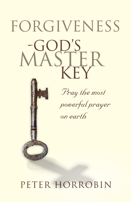 Forgiveness — God's Master Key