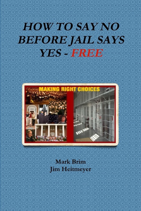 How to Say No Before Jail Says Yes