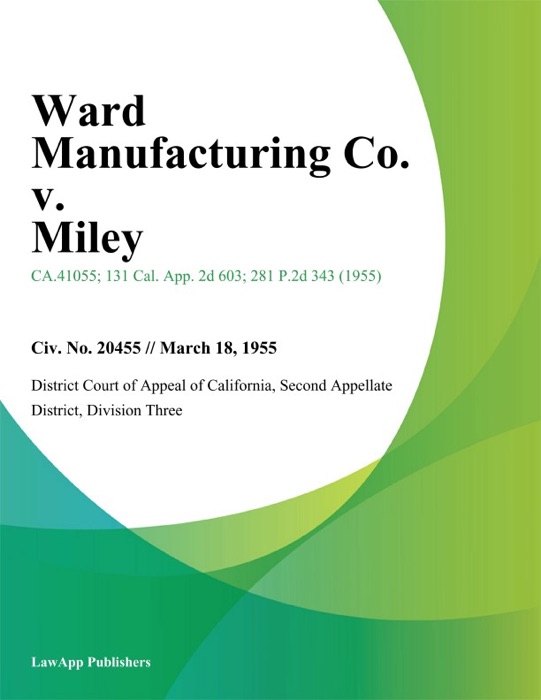 Ward Manufacturing Co. V. Miley