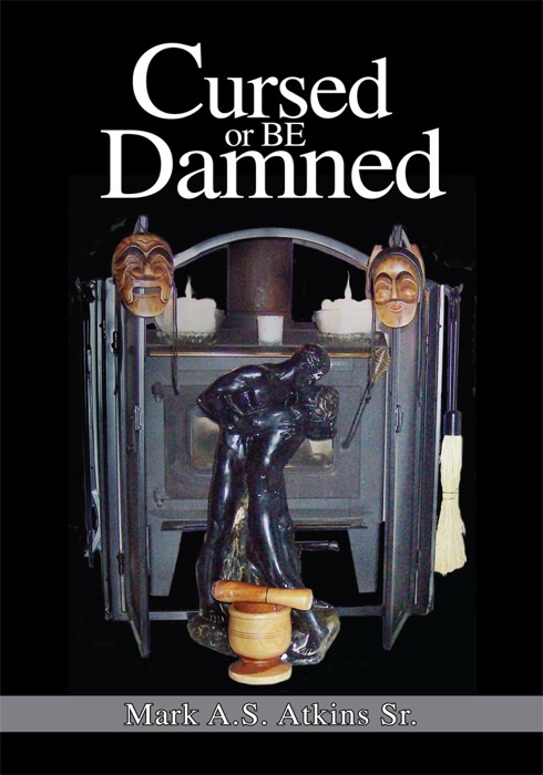 Cursed Or Be Damned