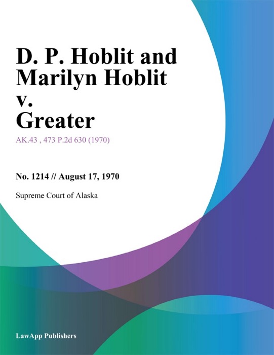 D. P. Hoblit and Marilyn Hoblit v. Greater