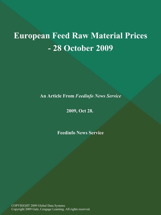 European Feed Raw Material Prices - 28 October 2009