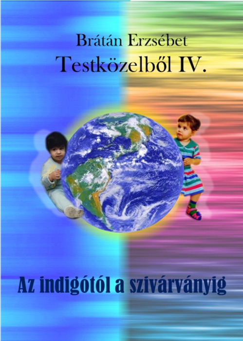 Testközelből IV.