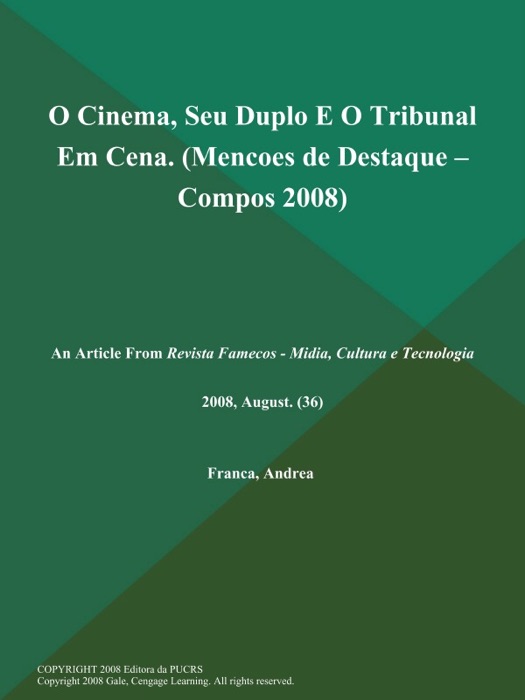 O Cinema, Seu Duplo E O Tribunal Em Cena (Mencoes de Destaque -- Compos 2008)