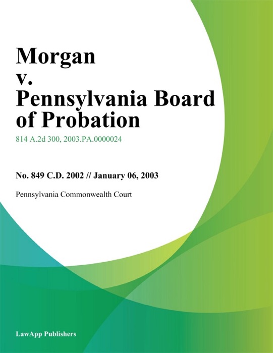 Morgan v. Pennsylvania Board of Probation